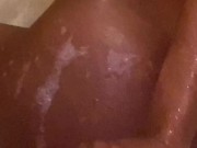 Bath time ass clappin  10/16