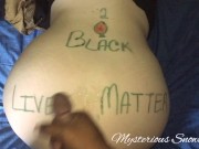 Met At Protest Ended Up Doggystyle Covered In Cum BLM BLACK LIVES MATTER 15/16