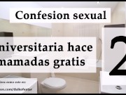 Confesión sexual: Ella mamando por vicio 2. Audio español. 10/16