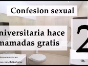 Confesión sexual: Ella mamando por vicio 2. Audio español. 12/16
