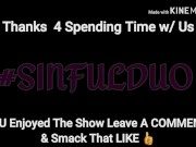 Trppy Twacked Zippy Zap Spun Slut Havin Fun Makin Sum Ticky Tac Cloudz! #sinfulduo 15/16