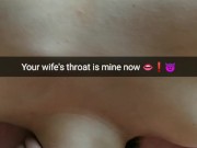 Stranger my young wife. He fuck her mouth in deepthroat [Cuckold. Snapchat.]