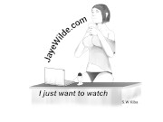I Just want to Watch