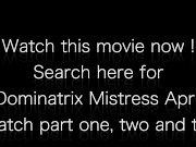 Dominatrix Mistress April - Unworthy  Brain Wash 15/16