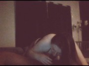 wifey sitting on my face watching herself suck my dick 6/16