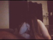 wifey sitting on my face watching herself suck my dick 7/16