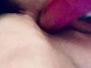 Getting myself off before he fucks me 4/16