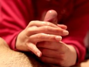 I jerk him off with lube and make him cum so hard 8/16