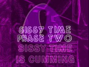 sissy time phase 2