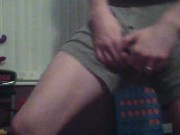 Ripping my cock from my CK boxers and shooting load 5/16