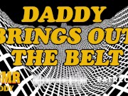 Dirty Audio for Women - Daddy Owns You With His Belt