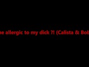 Is she allergic to my dick?! 1/16