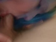 Blue haired slut sloppy face fucked 11/16