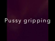 Big Phat dick stroking in fat dripping pussy sexually moans  10/16