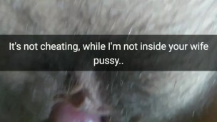 It`s not cheating, i just rubbing your wife pussy with my cock! [Snapchat. Cuckold]