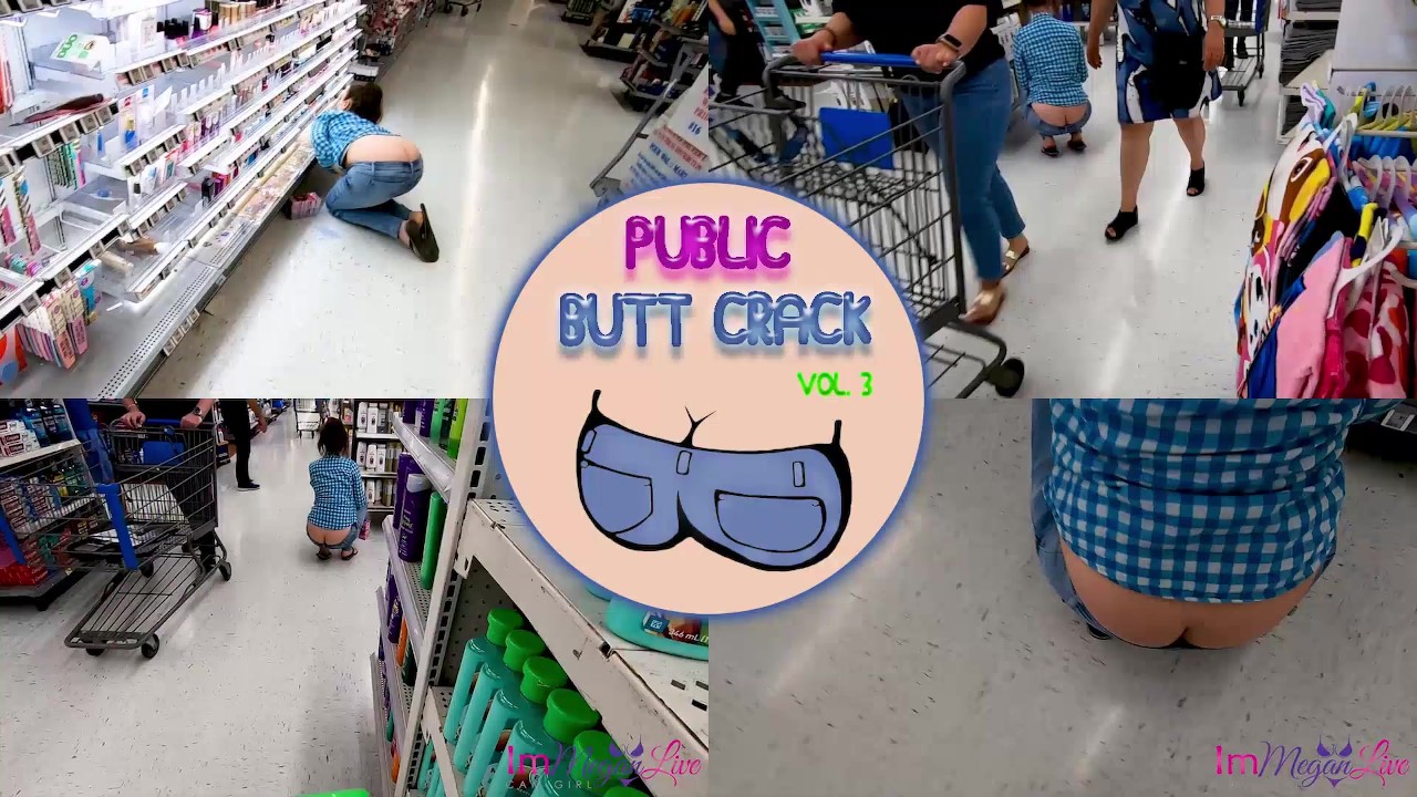 PUBLIC BUTT CRACK Vol. 3 - PREVIEW - ImMeganLive - RedTube
