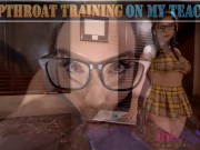 DEEPTHROAT TRAINING ON MY TEACHER - PREVIEW - ImMeganLive 2/16