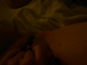 Pussy play in the Dark  8/16