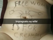 My wife ready to get pregnant! Breed my wife! [Cuckold. Snapchat]