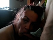 My sexy wife giving that awesome head!!(part 2) 10/16