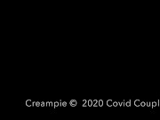 Creampie - Covid Couple PMV Creampie Compilation