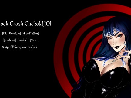 [JOI] Facebook Crush Cuckold
