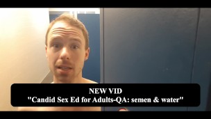 SFW-teaser: Candid Sex Ed for Adults-QA, semen & water