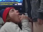 Get Over Here Right Now and Let Me Suck your Cock! - Heather Kane 10/16