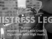 Mistress is smoke and crush cigarette 1/16