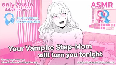 ASMR - Your Vampire Step-Mom will turn you tonight (blowjob)(riding)(Audio Roleplay)