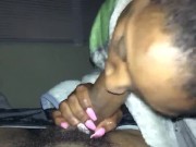 Deep throat my husband dick until he cream pie me 6/16