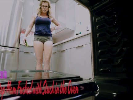 Fucked My Step Mom while she was Stuck in the Oven - Cory Chase