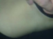 Boyfriend plays with girlfriends pussy 12/16