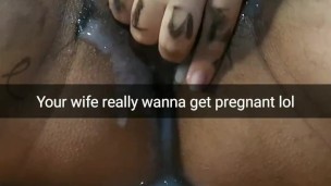 My wife stuffs other men's cum inside her pussy and wants to get pregnant