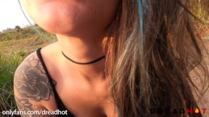 Took a ride to a Water Dam and we Fuck in Public! - Amateur Dread Hot