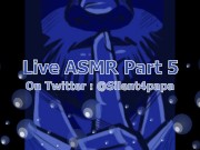 Live ASMR part 6 8/03/20