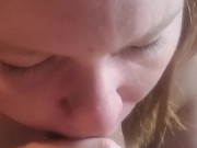 Sucking my husbands dick, With POV, and swallowing his cum at the end 6/16