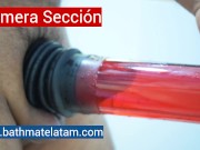 MIRA COMO EMPLEO EL BATHMATE HYDRO - PASO A PASO - FÁCIL