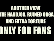 Amateur Femdom Tease and Denial Handjob. Feet Torture. Ruined Orgasm and Post Orgasm Torture 16/16