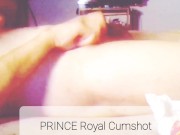 Prince Royal Cumshot 14/16