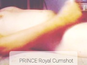 Prince Royal Cumshot 15/16