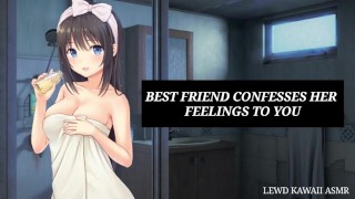 BEST FRIEND CONFESSES HER FEELINGS TO YOU (Best Friend Series ...