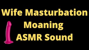 Sexy Wife ASMR Moaning Sounds, TRY not to CUM, home alone