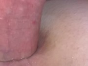 Please Cum in my Ass!!!  Extreme Close up Anal  -Amateur Homemade- 11/16