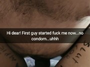 Hi dear! See I let myself be fucked bareback by a stranger [Cuckold. Snapchat]