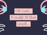 Small Penis Humiliation Audio