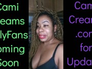 NEW Cami Creams OnlyFans Coming Soon - Ebony Black Girl BBW Big Lips Kitchen Wine Drinker Talking 4/16