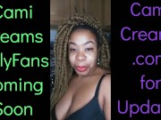 NEW Cami Creams OnlyFans Coming Soon - Ebony Black Girl BBW Big Lips Kitchen Wine Drinker Talking 5/16