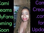 NEW Cami Creams OnlyFans Coming Soon - Ebony Black Girl BBW Big Lips Kitchen Wine Drinker Talking 9/16