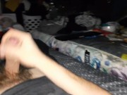 Got bored waiting so I decided to make my huge cock cum